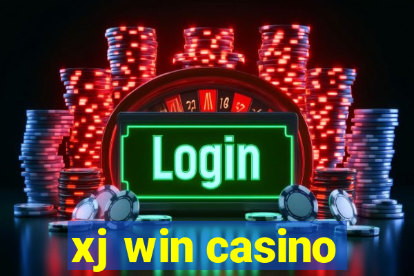 xj win casino